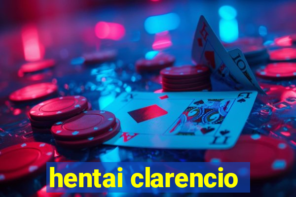 hentai clarencio